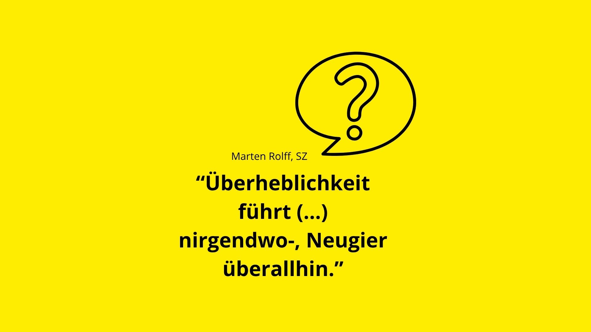 ueberheblichkeit neugier