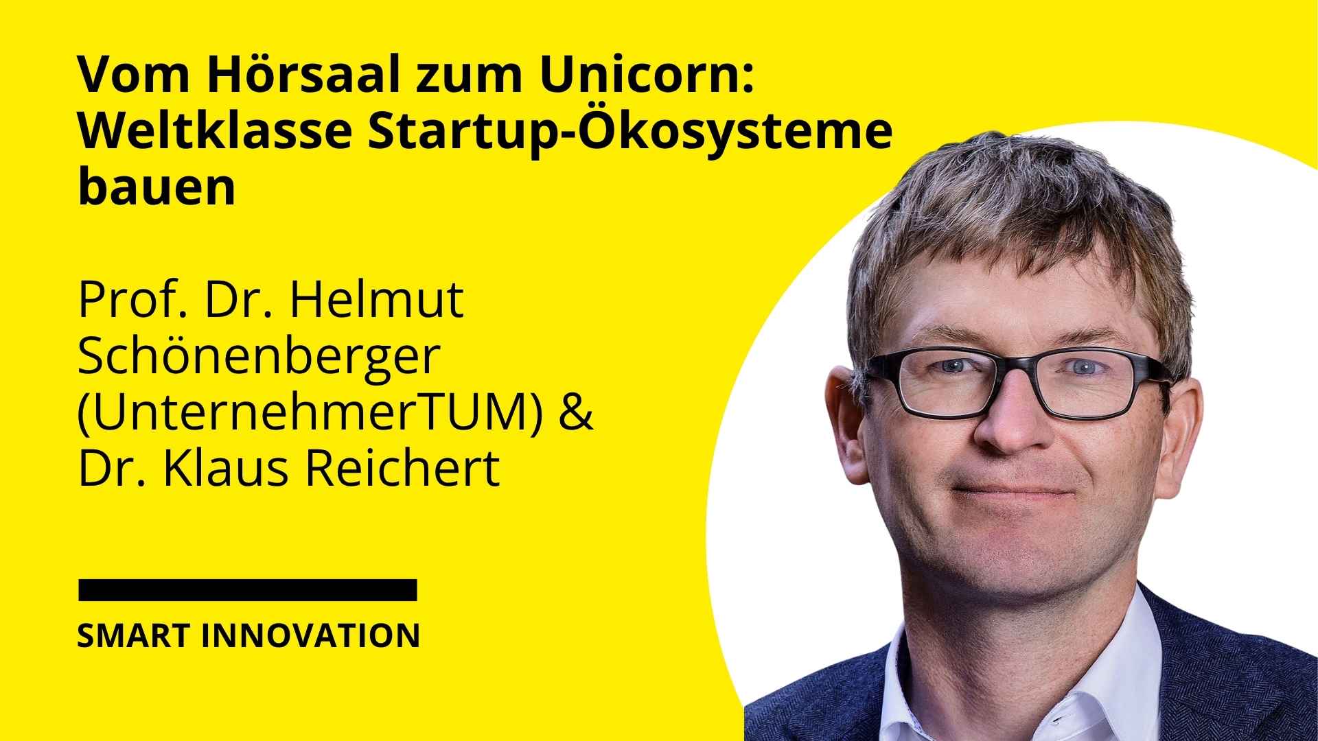 Helmut Schönenberger UnternehmerTUM Startup